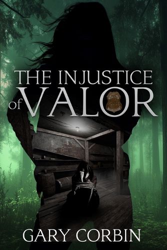 Cover image for The Injustice of Valor