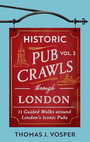 Cover image for Historic Pub Crawls Through London, Vol. 2