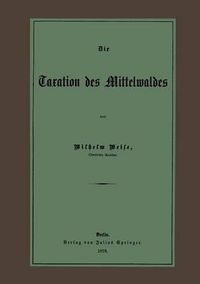 Cover image for Die Taxation Des Mittelwaldes