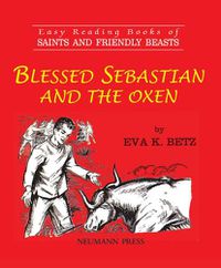 Cover image for Blessed Sebastian and the Oxen