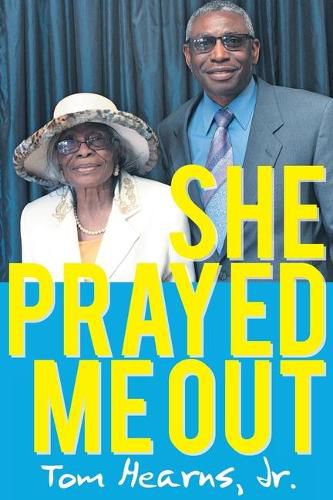 Cover image for She Prayed Me Out