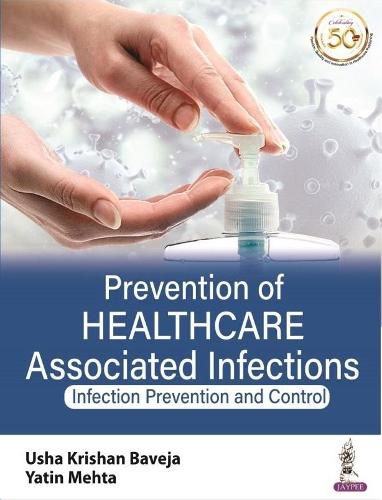 Cover image for Prevention of Healthcare Associated Infections: Infection Prevention and Control
