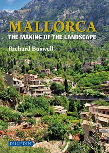 Mallorca: The Making of the Landscape