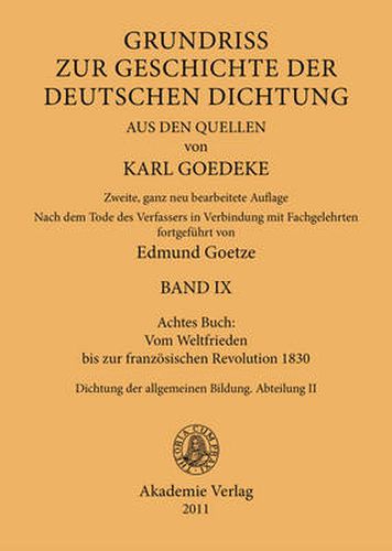 Achtes Buch: Vom Weltfrieden Bis Zur Franzoesischen Revolution 1830: Dichtung Der Allgemeinen Bildung. Abteilung II