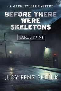 Cover image for Before There Were Skeletons - LARGE PRINT EDITION