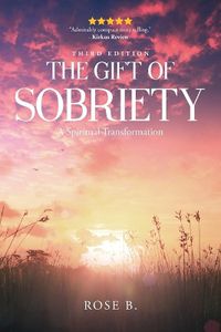 Cover image for The Gift of Sobriety