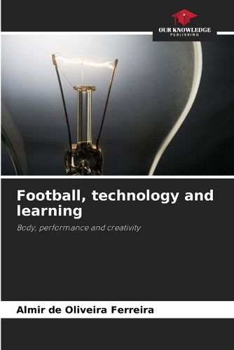 Cover image for Football, technology and learning