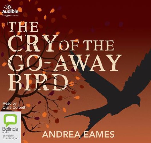 The Cry of the Go-Away Bird