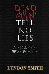 Cover image for Dead Man Tell No Lies