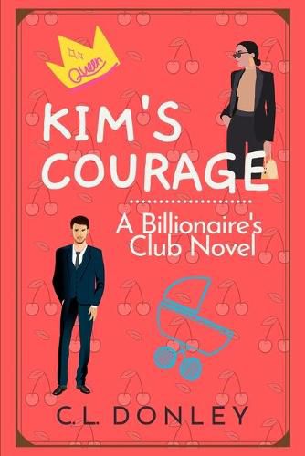 Cover image for Kim's Courage: A Billionaire's Club Novel