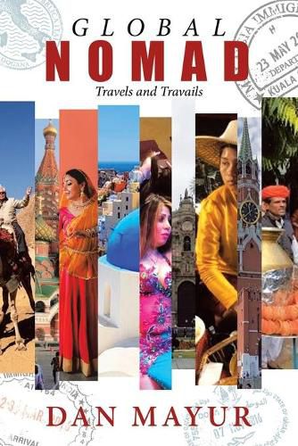 Global Nomad: Travels and Travails