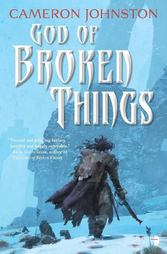 God of Broken Things: The Age of Tyranny Book II
