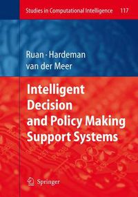 Cover image for Intelligent Decision and Policy Making Support Systems