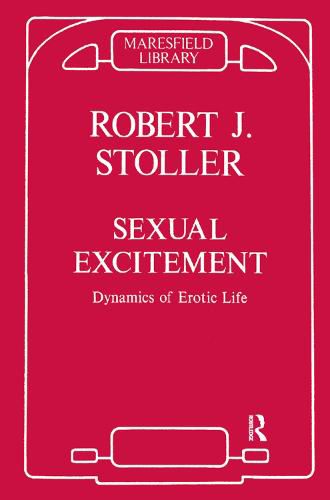 Cover image for Sexual Excitement: Dynamics of Erotic Life