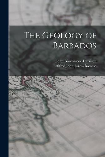 The Geology of Barbados