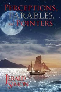 Cover image for Perceptions, Parables, and Pointers