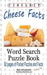 Cover image for Circle It, Cheese Facts, Word Search, Puzzle Book