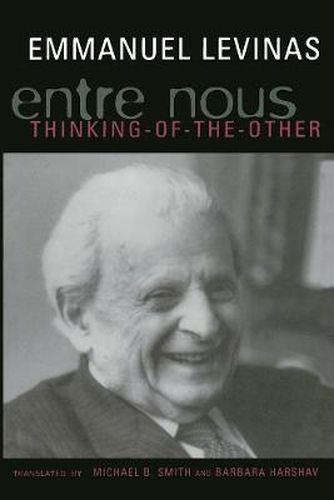 Entre Nous: Essays on Thinking-of-the-Other