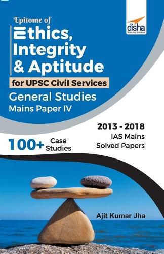 Cover image for Epitome of Ethics, Integrity & Aptitude for Upsc Civil Services General Studies Mains Paper Iv