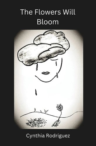 Cover image for The Flowers Will Bloom