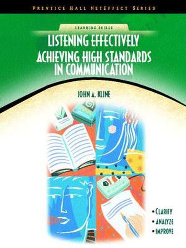 Cover image for Listening Effectively: Achieving High Standards in Communication (NetEffect Series)