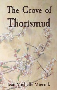 Cover image for The Grove of Thorismud: A Beauty, a Beast, a Slayer, and a Priest