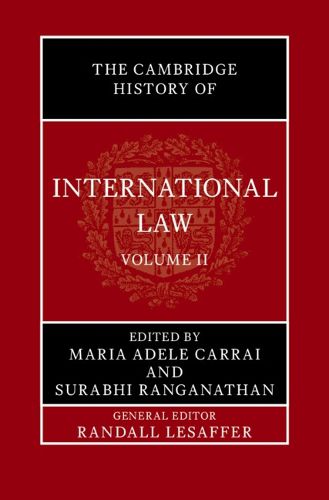 Cover image for The Cambridge History of International Law: Volume 2, International Law in Asia