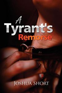 Cover image for A Tyrant's Remorse