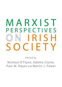 Cover image for Marxist Perspectives on Irish Society