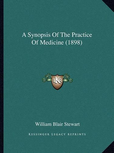 A Synopsis of the Practice of Medicine (1898)