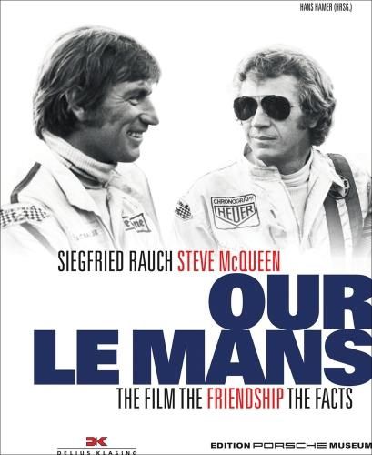 Cover image for Our le Mans: The Movie the Friendship the Facts