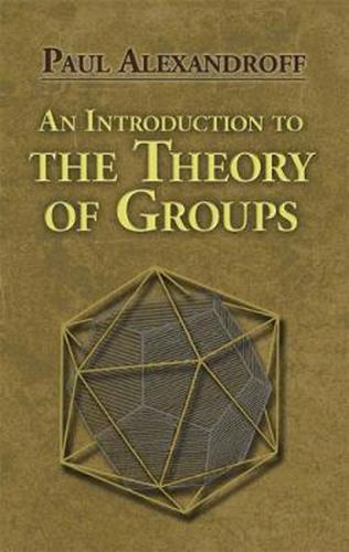 Cover image for An Introduction to the Theory of Groups