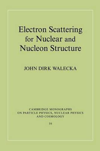 Electron Scattering for Nuclear and Nucleon Structure