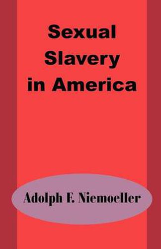 Cover image for Sexual Slavery in America