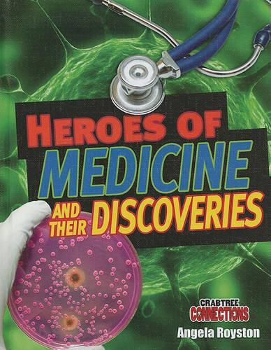 Cover image for Heroes of Medicine and Their Discoveries