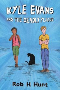 Cover image for Kyle Evans and the Deadly Plague