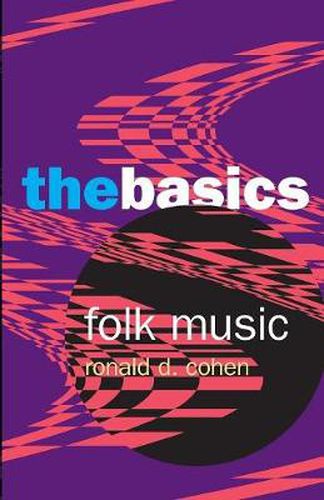 Cover image for Folk Music: The Basics: The Basics