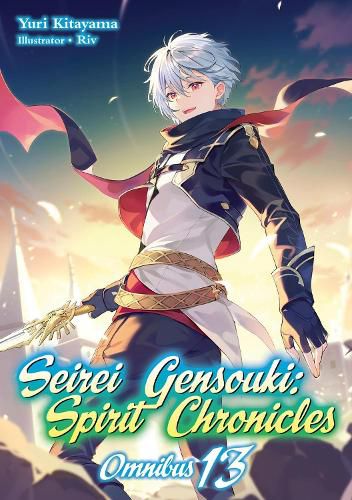 Cover image for Seirei Gensouki: Spirit Chronicles: Omnibus 13 (Light Novel)