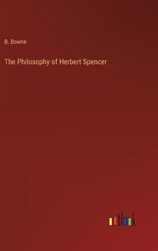 Cover image for The Philosophy of Herbert Spencer