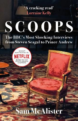 Cover image for Scoops: Behind the Scenes of the BBC's Most Shocking Interviews