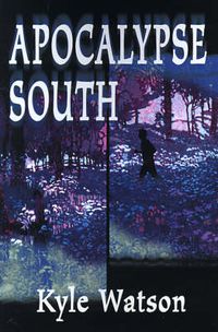 Cover image for Apocalypse South