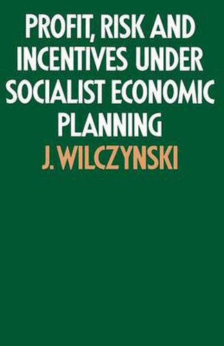 Cover image for Profit, Risk and Incentives under Socialist Economic Planning