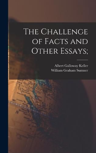 Cover image for The Challenge of Facts and Other Essays;