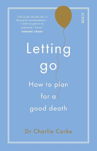 Letting Go: How to plan for a good death