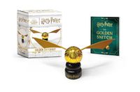 Cover image for Harry Potter Golden Snitch Kit (Revised and Upgraded)