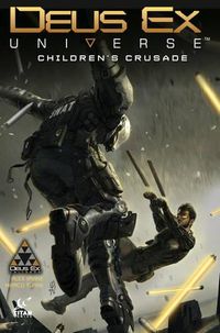 Cover image for Deus Ex Universe Volume 1: Children's Crusade