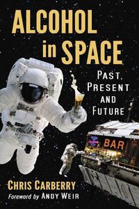 Cover image for Alcohol in Space: Past, Present and Future