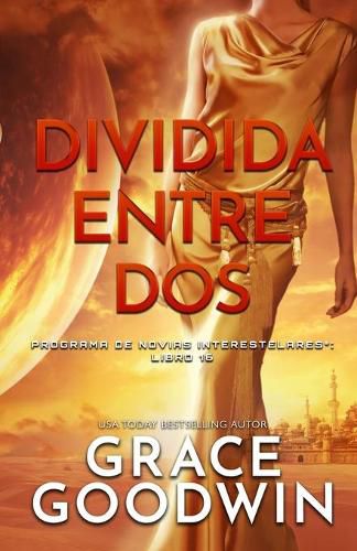 Cover image for Dividida entre dos: (Letra grande)