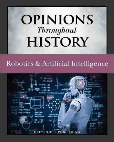 Cover image for Opinions Throughout History: Robotics & Artificial Intelligence