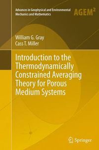 Cover image for Introduction to the Thermodynamically Constrained Averaging Theory for Porous Medium Systems